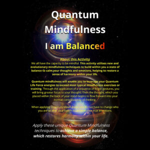 Quantum Mindfulness 002 I am Balanced