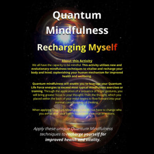 Quantum Mindfulness 004 Recharging Myself