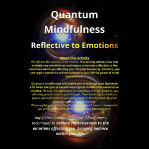 Quantum Mindfulness 010 Reflective to Emotions
