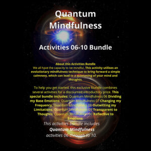 Quantum Mindfulness Bundle Activities 06 to 10